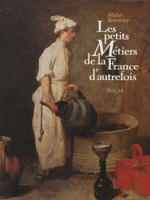 cover image of Les Petits Métiers de la France d'autrefois